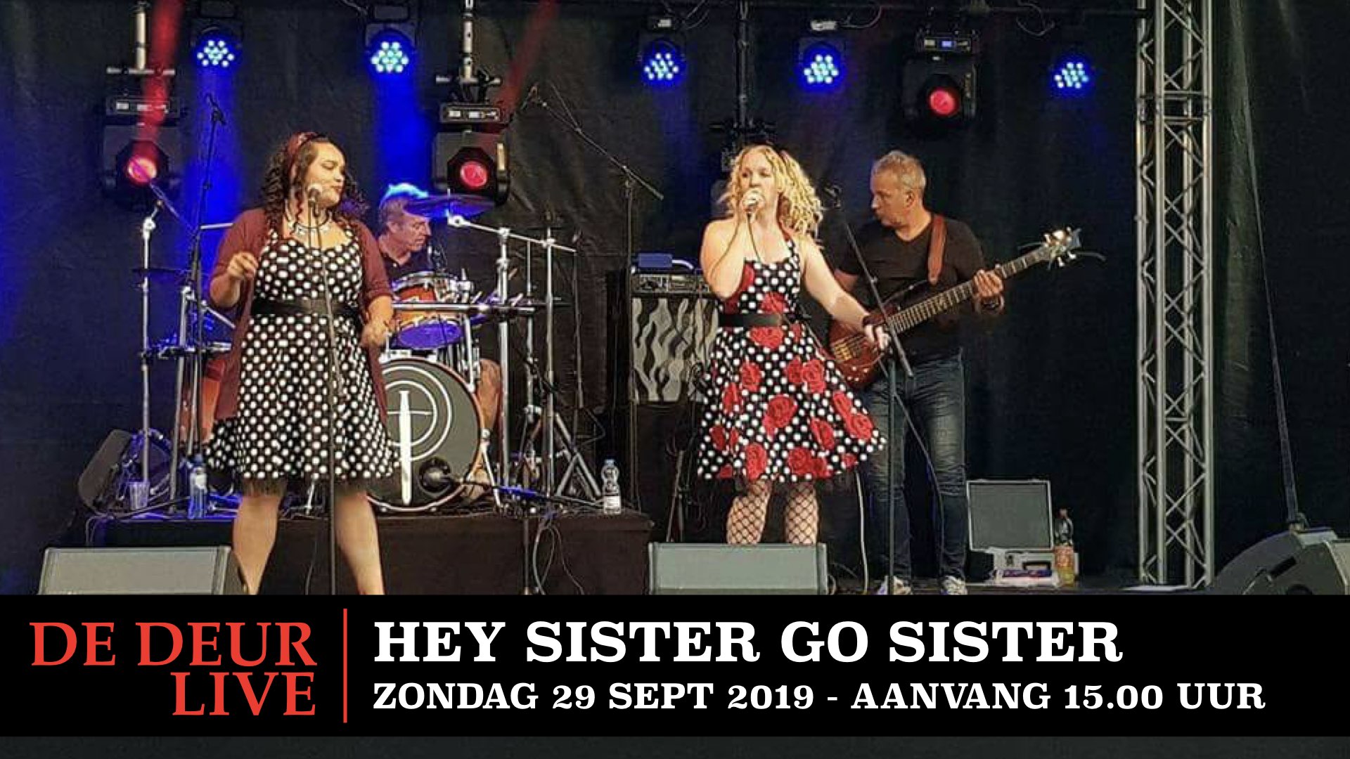 DE DEUR LIVE: HEY SISTER GO SISTER – Café De Deur